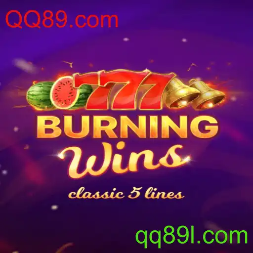 Descubra o Emocionante Mundo de BurningWins com QQ89.com