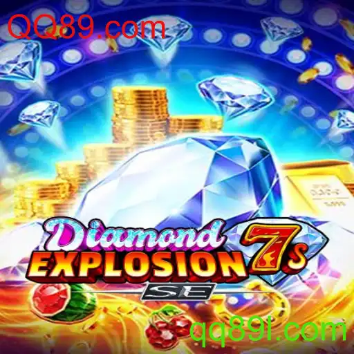 DiamondExplosion7sSE: Descubra o Novo Fenômeno do Jogo em QQ89.com